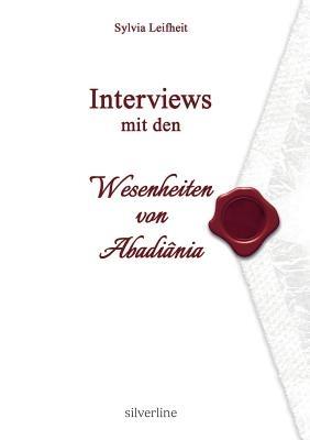 Interviews mit den Wesenheiten von Abadiania - Sylvia Leifheit - cover