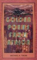 Golden Poems from Africa - Michael K. Twum - cover