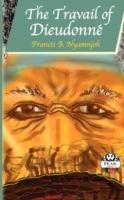 The Travail of Dieudonne - Francis B Nyamnjoh - cover