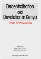 Decentralization and Devolution in Kenya: New Approaches - cover
