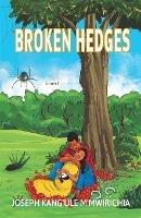 Broken Hedges - Joseph Kang'ule M'Mwirichia - cover