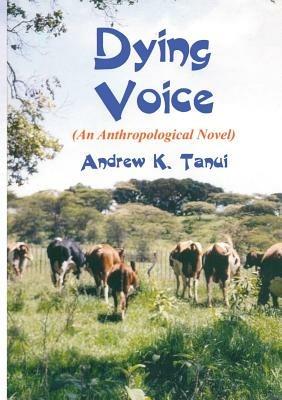 Dying Voice - Andrew K Tanui - cover
