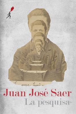 La pesquisa - Juan Jose Saer - cover