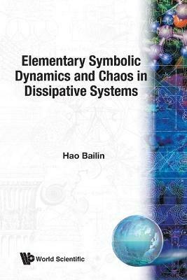 Elementary Symbolic Dynamics And Chaos In Dissipative Systems - Bailin Hao - cover