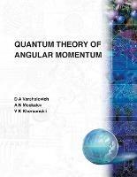 Quantum Theory Of Angular Momemtum - V K Khersonskii,A N Moskalev,D A Varshalovich - cover