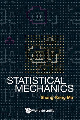 Statistical Mechanics - Shang-keng Ma - cover