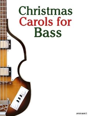 Christmas Carols for Bass - Javier Marcó - cover
