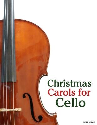 Christmas Carols for Cello - Javier Marcó - cover