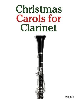 Christmas Carols for Clarinet - Javier Marcó - cover