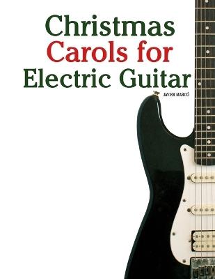 Christmas Carols for Electric Guitar - Javier Marcó - cover