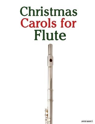 Christmas Carols for Flute - Javier Marcó - cover
