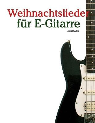 Weihnachtslieder für E-Gitarre - Javier Marcó - cover