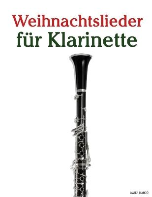 Weihnachtslieder für Klarinette - Javier Marcó - cover