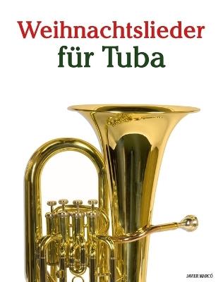 Weihnachtslieder für Tuba - Javier Marcó - cover