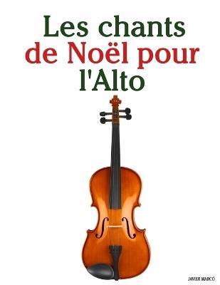 Les chants de Noël pour l'Alto - Javier Marcó - cover