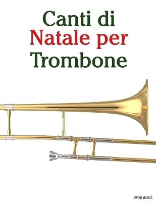 Canti di Natale per Trombone - Javier Marcó - cover
