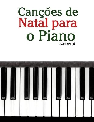 Canções de Natal para o Piano - Javier Marcó - cover