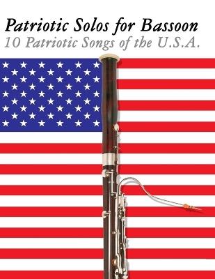 Patriotic Solos for Bassoon: 10 Patriotic Songs of the U.S.A. - Uncle Sam - cover