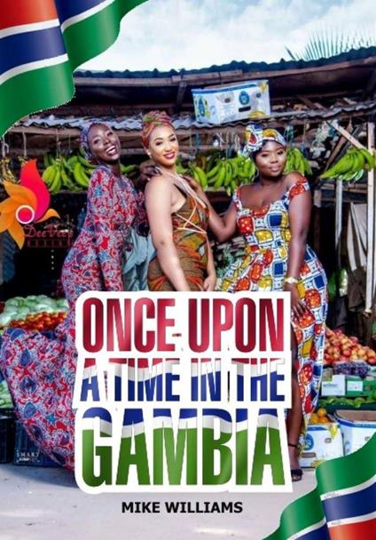 Once Upon a Time in The Gambia - Mike Williams - ebook