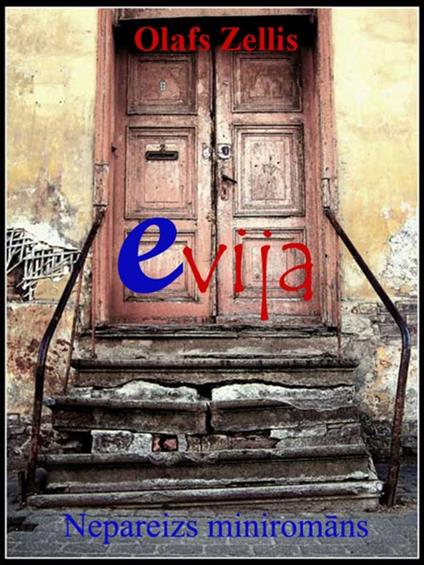 Evija - Olafs Zellis - ebook