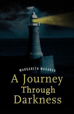 A Journey Through Darkness. A Story of Inspiration - Margareth Maganga - cover