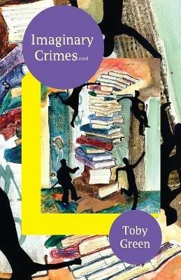 Imaginary Crimes - Toby Green - cover