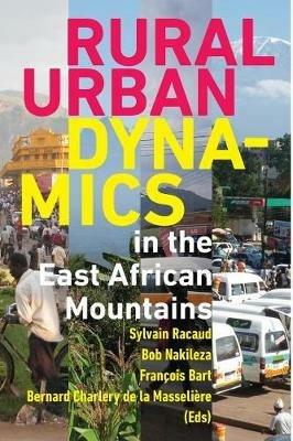Rural-Urban Dynamics in the East African Mountains - cover