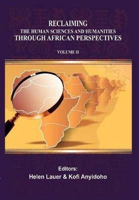 Reclaiming the Human Sciences and Humanities Through African Perspectives. Volume II - cover