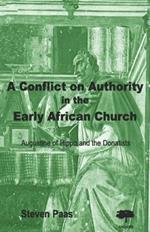 A Conflict on Authority in the Early African Church: Augustine of Hippo and the Donatists