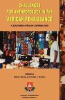 Challenges for Anthropology in the African Renaissance: A Southern African Contribution - cover