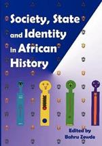 Society, State and Identity in African History