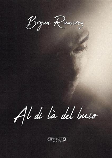 Al di là del buio - Bryan Ramirez - ebook