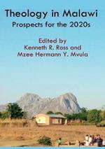 Theology in Malawi: Prospects for the 2020s