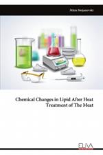 Chemical Changes in Lipid After Heat Treatment of The Meat