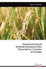 Natural and Induced Herbicide Resistance in Rice (Oryza Sativa L.) Varieties in Sri Lanka