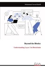 Beyond the Blocks: Understanding Layer 2 in Blockchain