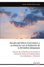 Estudio del Efecto Invernadero y su Relación con la Radiación de la Atmósfera Despejada