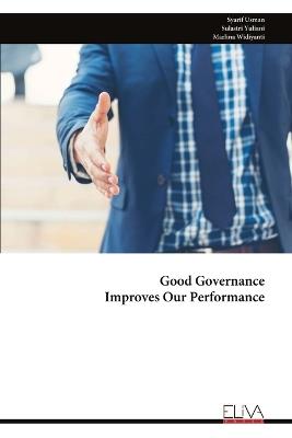 Good Governance Improves Our Performance - Syarif Usman - cover