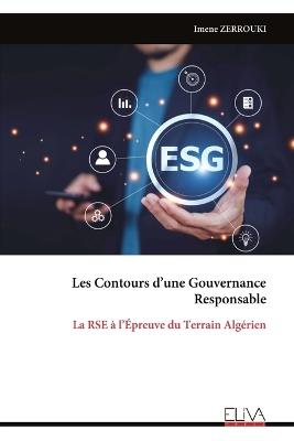 Les Contours d'une Gouvernance Responsable: La RSE à l'Épreuve du Terrain Algérien - Imene Zerrouki - cover