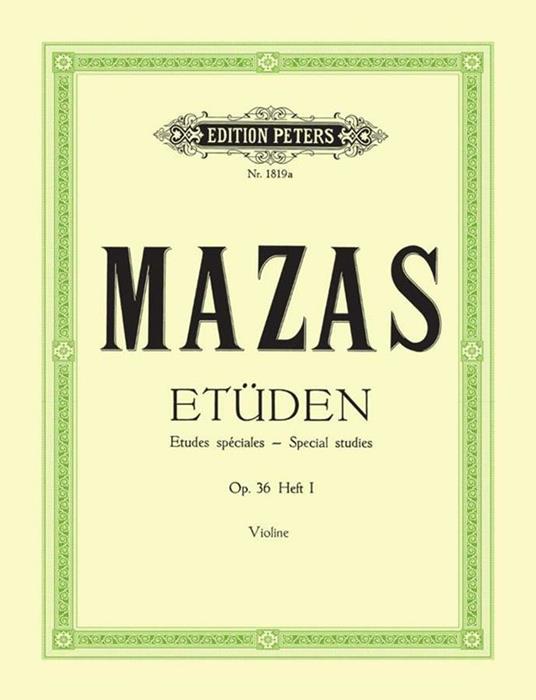 Etüden Op. 36 Heft 1. Etudes Spéciales. Studi op. 36. Studi speciali. Mazas -  Jacques-Féréol Mazas - copertina