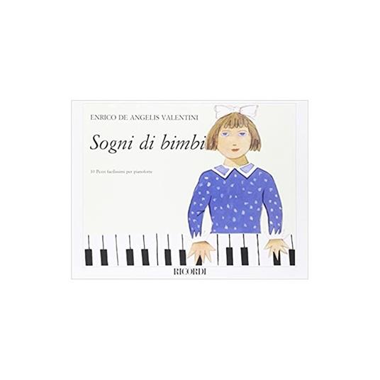  Sogni di Bimbi - Enrico De Angelis Valentini - Pianforte -  Enrico De Angelis Valentini - copertina