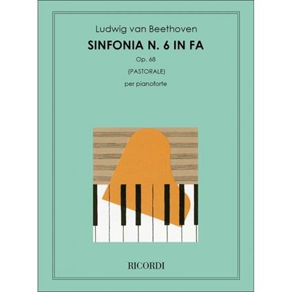  Sinfonia N. 6 in Fa Op. 68 'Pastoralè - Beethoven - pianoforte -  Ludwig van Beethoven - copertina