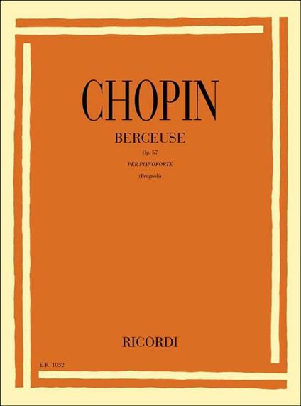 Berceuse in Re Bem. Op. 57. Pianoforte -  Fryderyk Franciszek Chopin - copertina