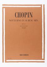  Notturni Op. 9: N.1 in Si Bem. Min. per Pianoforte