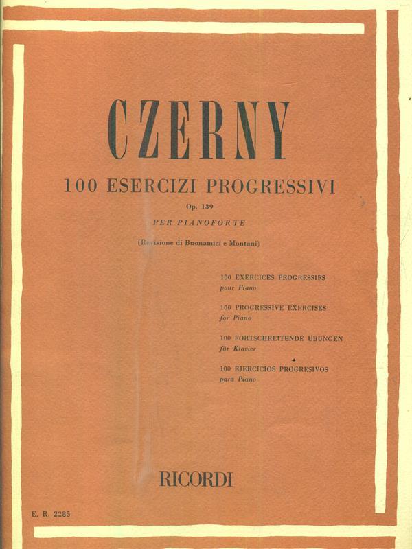  100 Esercizi Progressivi Op. 139. G. Buonamici. Pianoforte