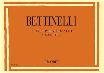  Solfeggi Parlati e Cantati Manoscritti -  Bruno Bettinelli - copertina