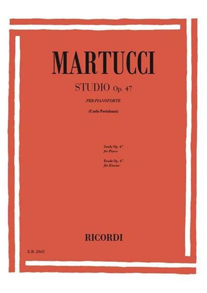  Studio Op.47. per Pianoforte. C. Pestalozza -  Giuseppe Martucci - copertina