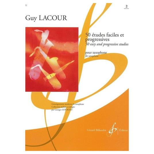  50 Etudes Faciles & Progressives - Volume 2 - Guy Lacour - Sassofono - Sax -  Guy Lacour - copertina