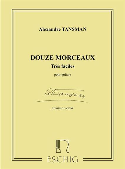  12 Morceaux Tres Faciles N 1 Guitare. chitarra -  Alexandre Tansman  - copertina