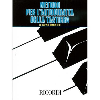  Metodo Per L' Autodidatta della Tastiera - Silvio Marchesi -  Silvio Marchesi - copertina